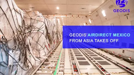 GEODIS’ AirDirect Mexico service from Asia takes off